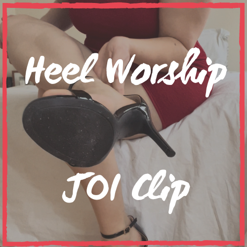 Heel Worship JOI Countdown Clip
