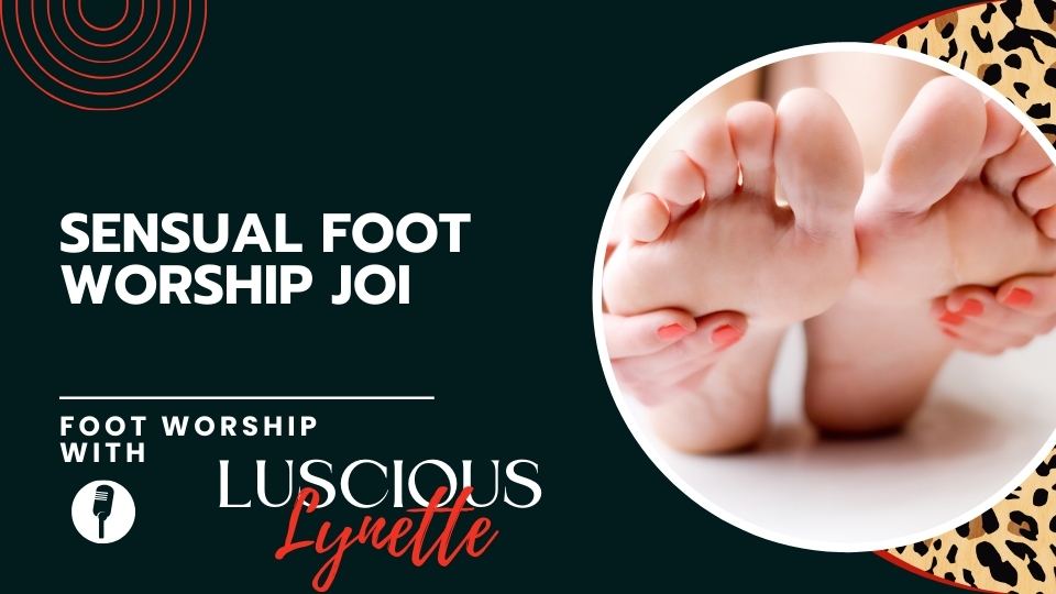 Sensual Foot Worship JOI