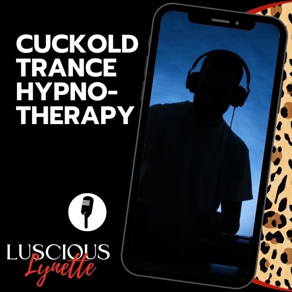 Cuckold Trance Hypnotherapy