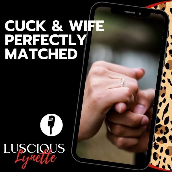 Cuck & Wife Perfectly Matched