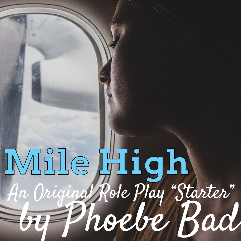 Role Play Starter: Mile High