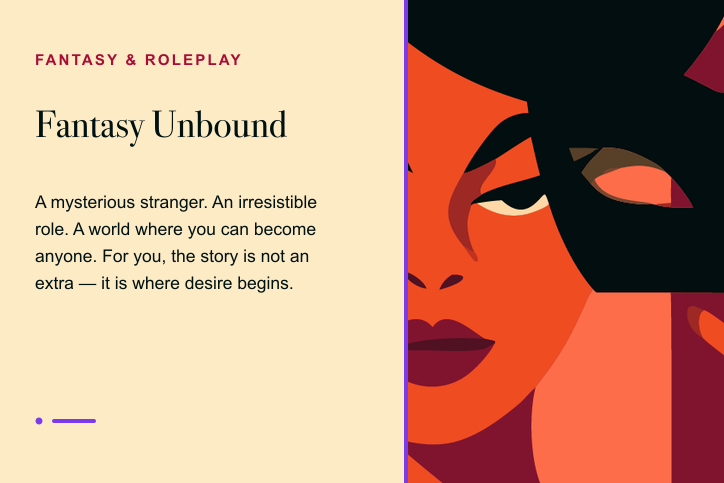 Fantasy Unbound erotic language. A mysterious stranger. A world you can become anyone.